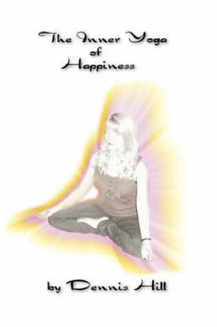 Cover of The Inner Yoga of Happiness