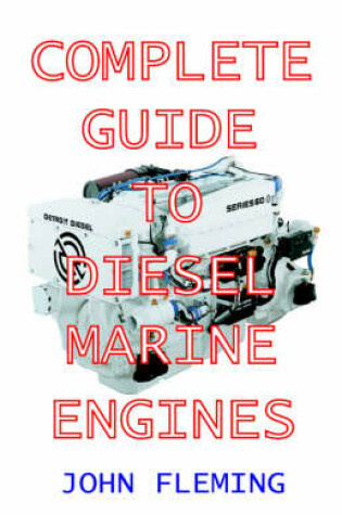 Cover of The Complete Guide to Diesel Marine Engines