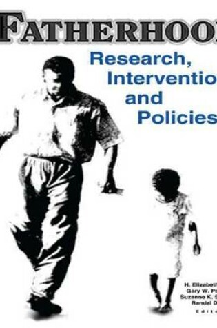 Cover of Fatherhood: Research, Interventions, and Policies