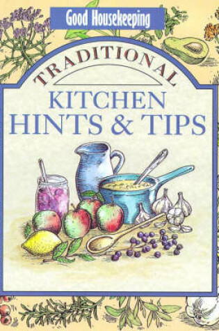 Cover of "Good Housekeeping" Traditional Kitchen Hints and Tips