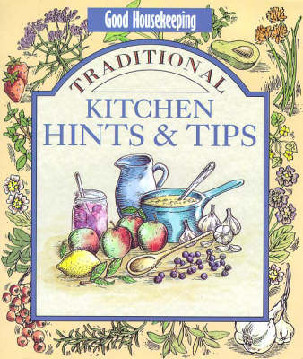 Cover of "Good Housekeeping" Traditional Kitchen Hints and Tips
