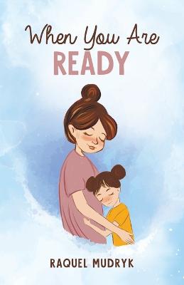 Cover of When You Are Ready