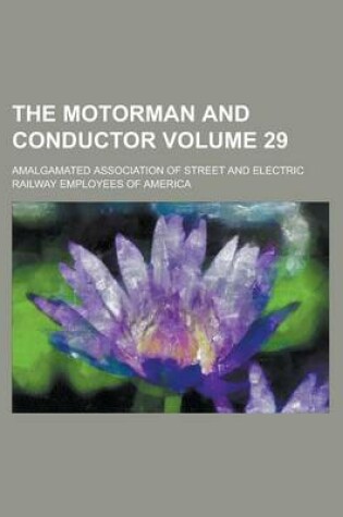 Cover of The Motorman and Conductor Volume 29