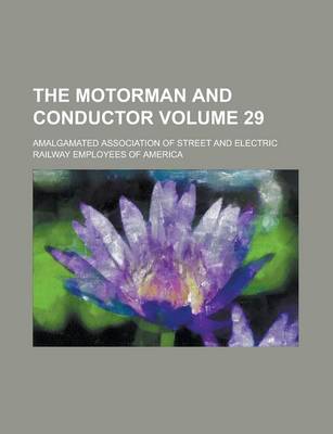 Book cover for The Motorman and Conductor Volume 29