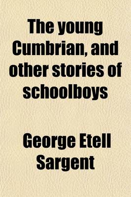 Book cover for The Young Cumbrian, and Other Stories of Schoolboys