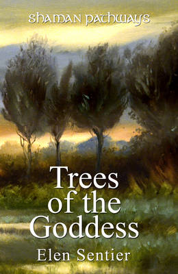Book cover for Shaman Pathways - Trees of the Goddess