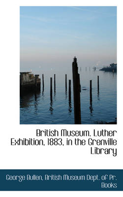 Book cover for British Museum. Luther Exhibition, 1883, in the Grenville Library