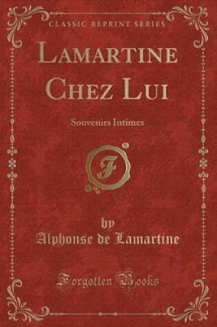Cover of Lamartine Chez Lui