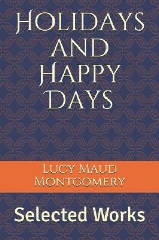 Cover of Holidays and Happy Days