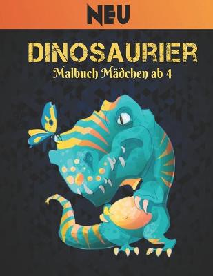 Book cover for Dinosaurier Neu Malbuch Mädchen