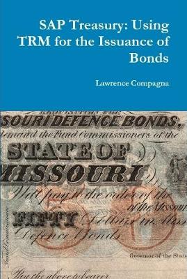 Book cover for SAP Treasury: Using TRM for the Issuance of Bonds