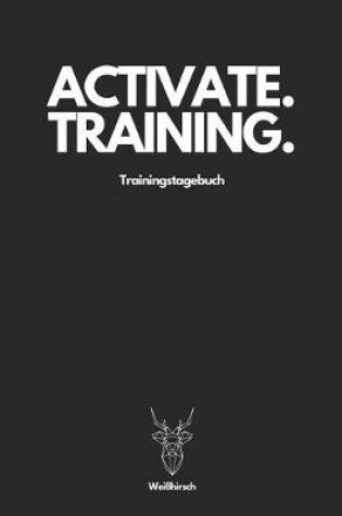 Cover of Activate Training Trainingstagebuch - Weisshirsch