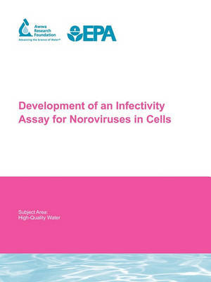 Cover of Development of an Infectivity Assay for Noroviruses in Cells