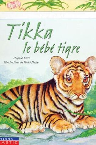 Cover of Tikka, Le B?b? Tigre
