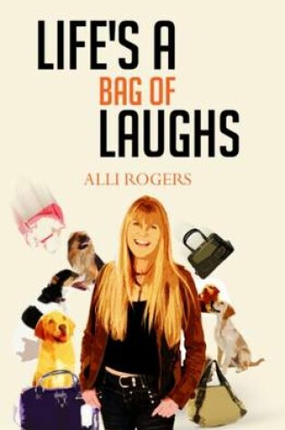 Cover of Life's a Bag of Laughs