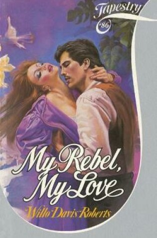 Cover of My Rebel, My Love