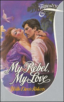 Book cover for My Rebel, My Love