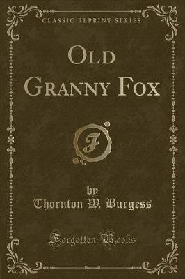 Book cover for Old Granny Fox (Classic Reprint)