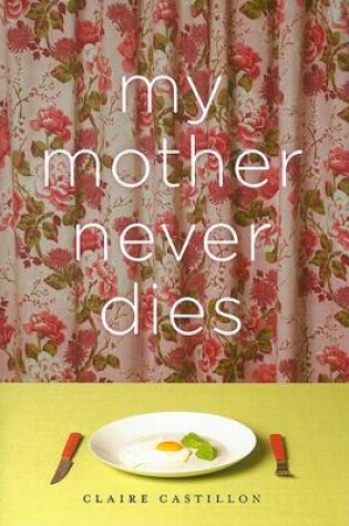 Cover of My Mother Never Dies