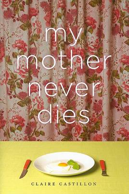 Book cover for My Mother Never Dies