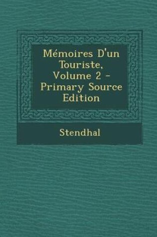 Cover of Memoires D'Un Touriste, Volume 2