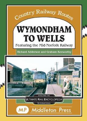 Book cover for Wymondham To Wells.