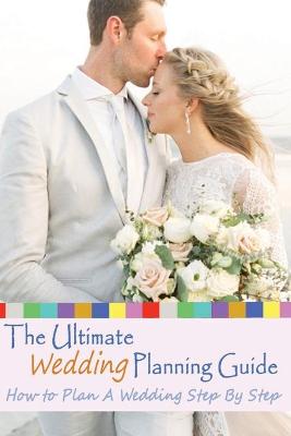 Book cover for The Ultimate Wedding Planning Guide