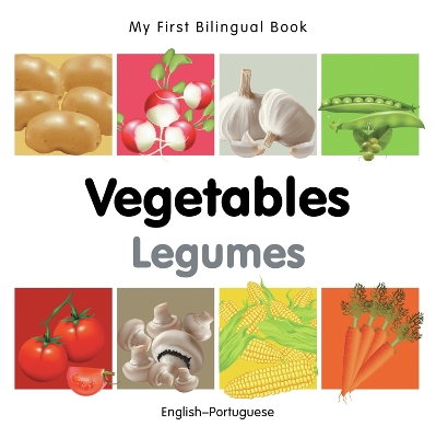Book cover for My First Bilingual Book -  Vegetables (English-Portuguese)