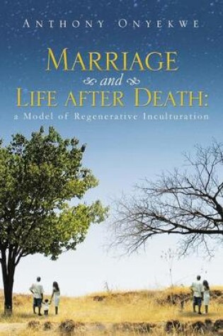Cover of Marriage and Life after Death