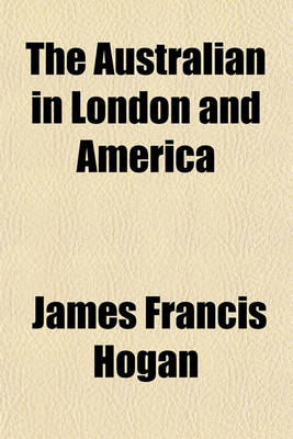 Book cover for The Australian in London and America
