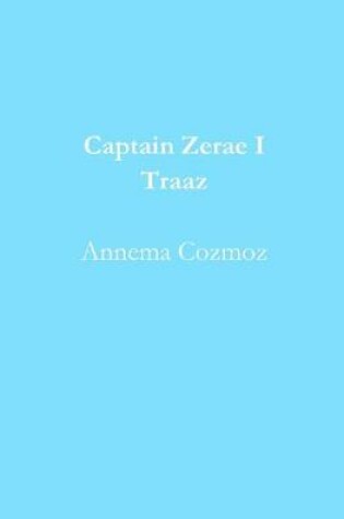 Cover of Captain Zerae I Traaz