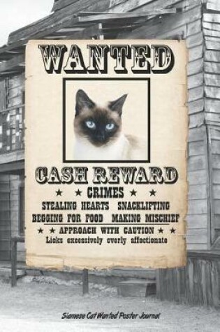 Cover of Siamese Cat Wanted Poster Journal