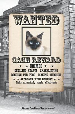 Book cover for Siamese Cat Wanted Poster Journal