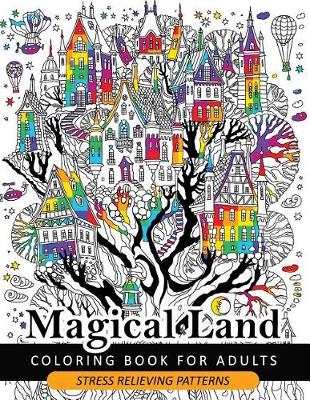 Cover of Magical Land Coloring Book for Adult