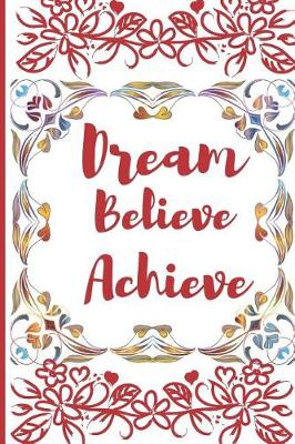 Book cover for Dream Believe Achieve