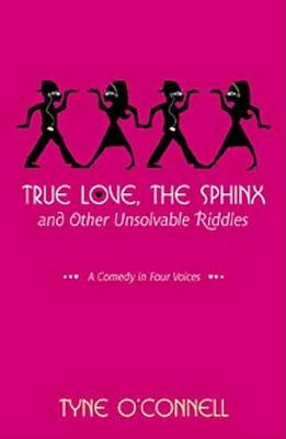 Book cover for True Love, the Sphinx, and Other Unsolvable Riddles