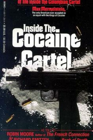 Cover of Inside the Cocaine Cartel