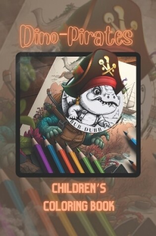 Cover of Dino - Pirates Coloring Book