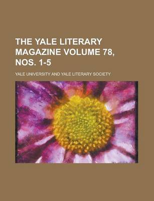 Book cover for The Yale Literary Magazine Volume 78, Nos. 1-5