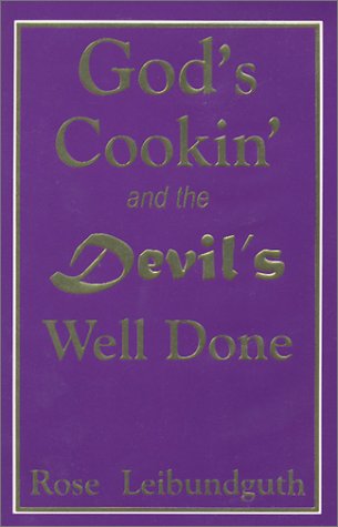 Book cover for God's Cookin' and the Devil's Well Done!