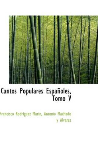 Cover of Cantos Populares Espa Oles, Tomo V