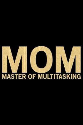 Book cover for Mom Master Of Multitasking