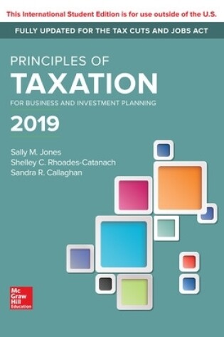 Cover of ISE Principles of Taxation for Business and Investment Planning 2019 Edition