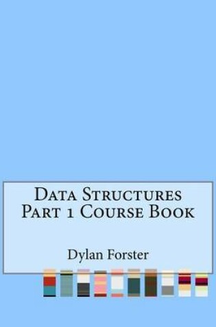 Cover of Data Structures Part 1 Course Book