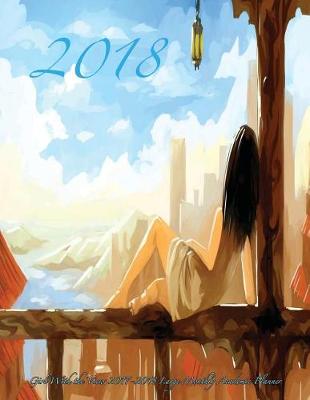 Cover of 2018 Girl With the View 2017-2018 Large Monthly Academic Planner