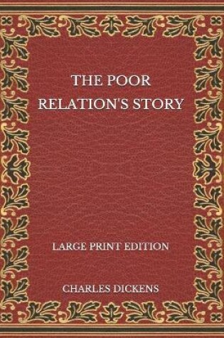 Cover of The Poor Relation's Story - Large Print Edition