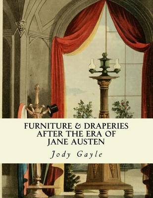 Book cover for Furniture and Draperies After the Era of Jane Austen