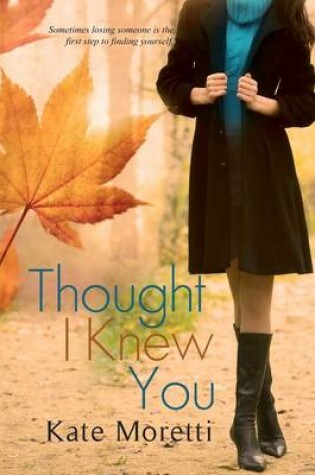 Cover of Thought I Knew You