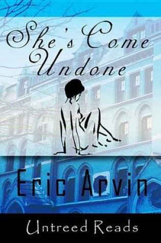 Cover of She's Come Undone