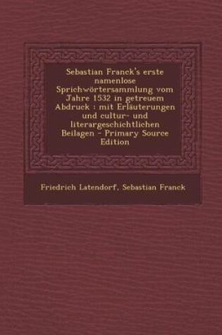 Cover of Sebastian Franck's Erste Namenlose Sprichwortersammlung Vom Jahre 1532 in Getreuem Abdruck